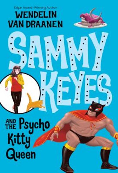 Sammy Keyes and the Psycho Kitty Queen, Wendelin Van Draanen - Paperback - 9780440419105