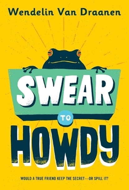 Swear to Howdy, Wendelin Van Draanen - Paperback - 9780440419433