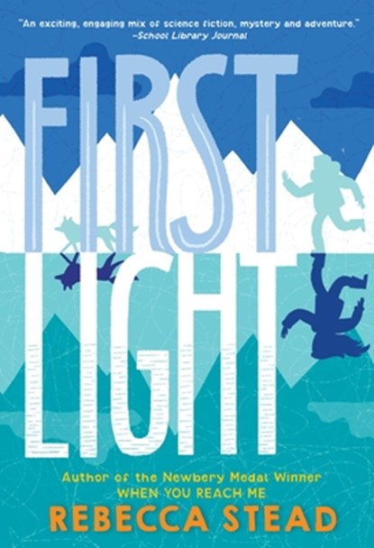 First Light, Rebecca Stead - Paperback - 9780440422228
