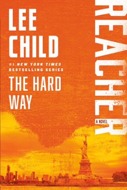 The Hard Way: A Reacher Novel, Lee Child - Paperback - 9780440423027