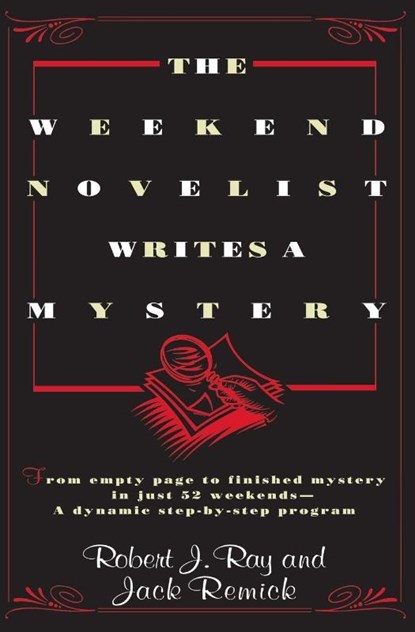 The Weekend Novelist Writes a Mystery, Robert J. Ray - Paperback - 9780440506584