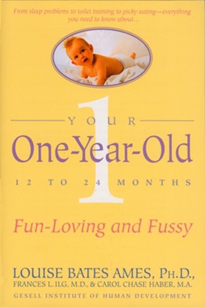 Your One-Year-Old, Louise Bates Ames ; Frances L. Ilg - Paperback - 9780440506720