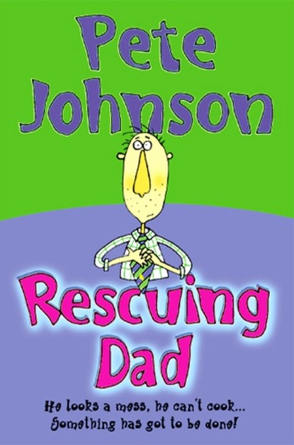 Rescuing Dad, Pete Johnson - Paperback - 9780440870913
