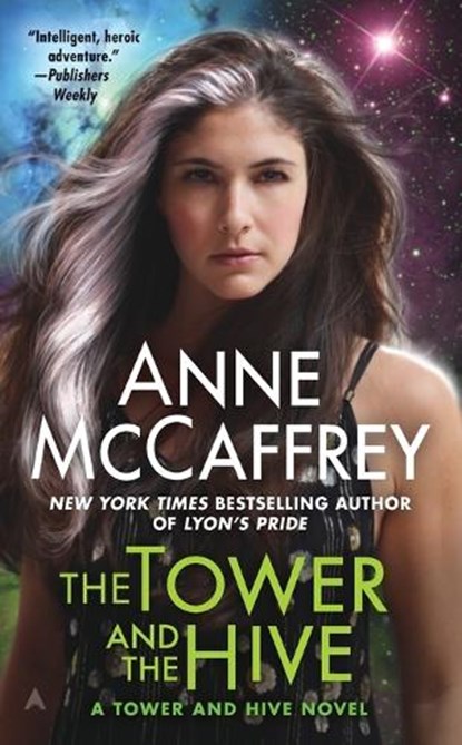 The Tower and the Hive, Anne McCaffrey - Paperback - 9780441007202