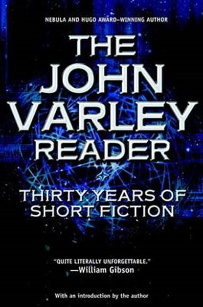 The John Varley Reader, VARLEY,  John - Paperback - 9780441011957