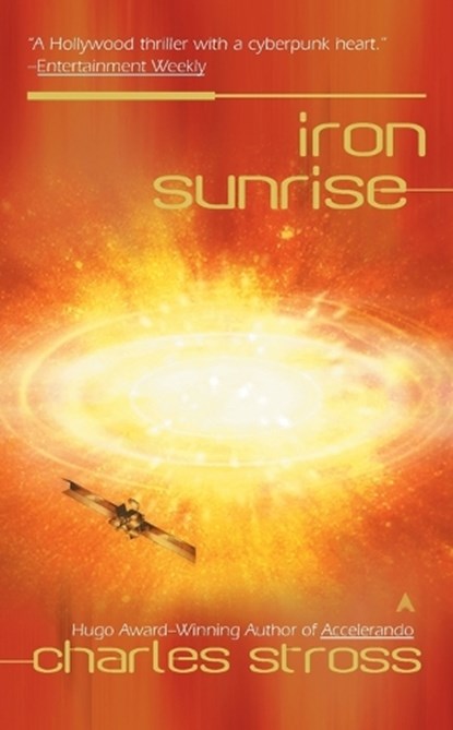 Stross, C: Iron Sunrise, Charles Stross - Paperback - 9780441012961