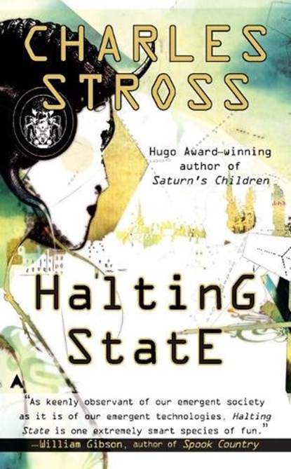 Halting State, Charles Stross - Paperback - 9780441016075