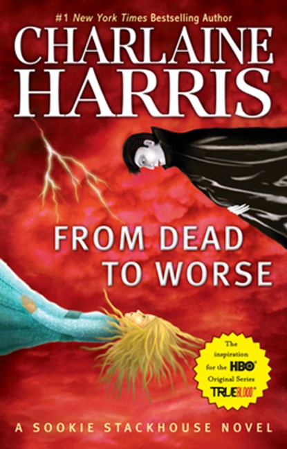 FROM DEAD TO WORSE M/TV, Charlaine Harris - Paperback - 9780441017010