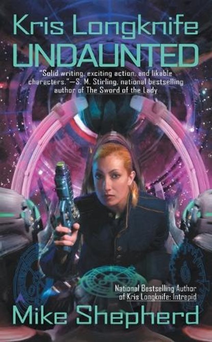 Kris Longknife: Undaunted, Mike Shepherd - Paperback - 9780441017867