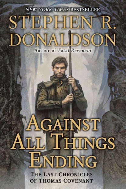 Against All Things Ending, Stephen R. Donaldson - Paperback - 9780441020812