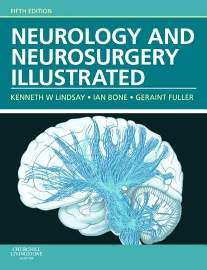 Neurology and Neurosurgery Illustrated, Kenneth W. Lindsay ; Ian Bone ; Geraint Fuller - Paperback - 9780443069574