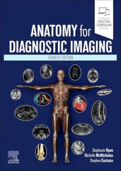 Anatomy for Diagnostic Imaging, Stephanie Ryan ; Michelle McNicholas ; Stephen J. Eustace - Paperback - 9780443105609