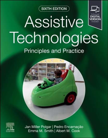 Assistive Technologies, Janice Miller (Professor Emerita Polgar ; Pedro Encarnacao ; Emma Smith ; Albert M. (Professor Emeritus Cook - Paperback - 9780443109690