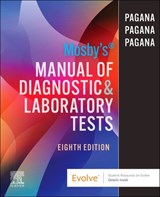 Mosby's Manual of Diagnostic and Laboratory Tests - Kathleen Deska Pagana ; Timothy J. Pagana ; Theresa Noel Pagana Bullen - 9780443109737