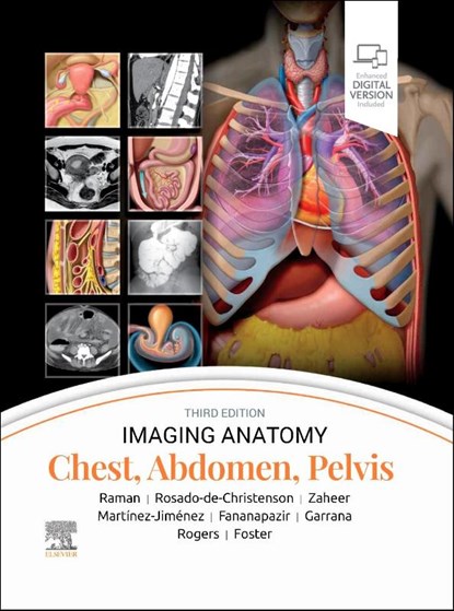 Imaging Anatomy: Chest, Abdomen, Pelvis, Siva P. Raman ; Melissa L. Rosado-De-Christenson ; Atif Zaheer ; Santiago Martínez-Jiménez - Gebonden - 9780443118005