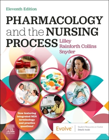 Pharmacology and the Nursing Process, Linda Lane Lilley - Paperback - 9780443119415
