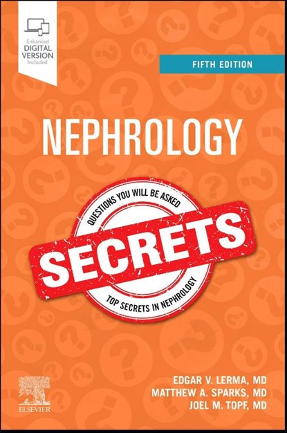 Nephrology Secrets, Edgar V. Lerma ; Matthew A. Sparks ; Joel M. Topf - Paperback - 9780443121746