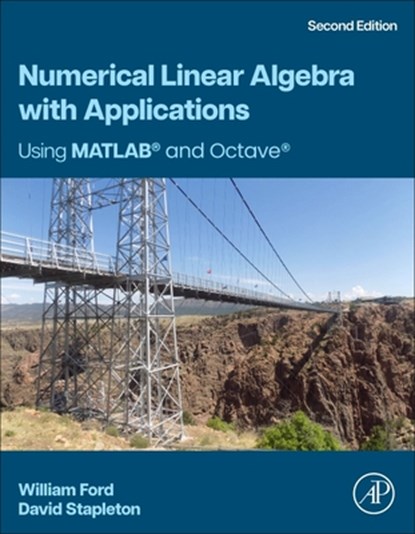 Numerical Linear Algebra with Applications, William (University of the Pacific Ford ; David (Professor Stapleton - Paperback - 9780443134760