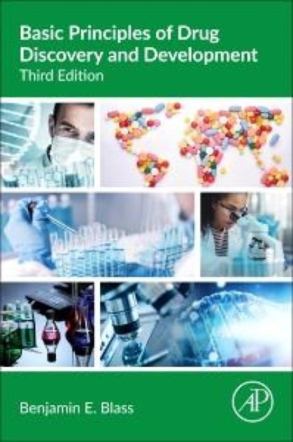 Basic Principles of Drug Discovery and Development, Benjamin E. (Temple University School of Pharmacy Blass - Paperback - 9780443157479