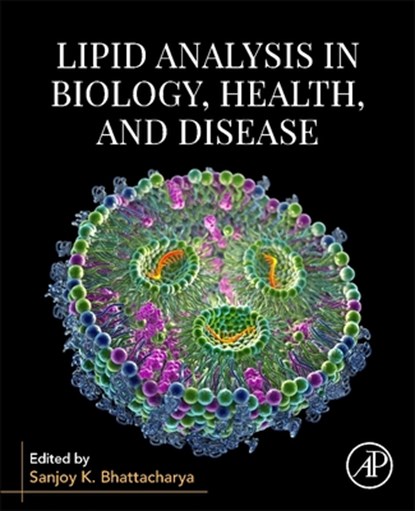 Lipid Analysis in Biology, Health, and Disease, Sanjoy K. (Professor of Ophthalmology Bhattacharya - Paperback - 9780443191169