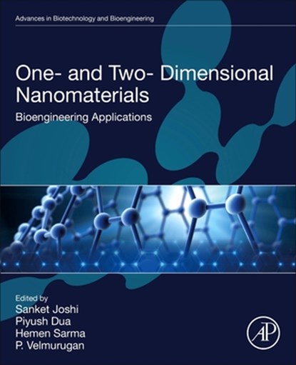 One- and Two- Dimensional Nanomaterials, Sanket Joshi ; Piyush (Professor Dua ; Hemen (Associate Professor Sarma - Paperback - 9780443237034