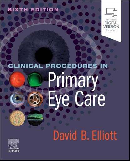 Clinical Procedures in Primary Eye Care, David B. Elliott - Paperback - 9780443249693