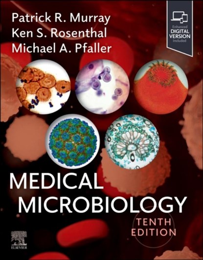 Medical Microbiology, Patrick R. (Emeritus Professor Murray ; Ken S. (Adjunct Professor Infectious Diseases University of Georgia College of Veterinary Medicine; Professor of Immunology Augusta University Rosenthal ; Michael A. (Consultant JMI Laboratories North Liberty Pfaller - Paperback - 9780443261336