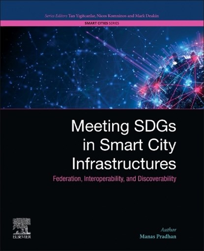 Meeting SDGs in Smart City Infrastructures, Manas (DKSR GmbH Pradhan - Paperback - 9780443265945