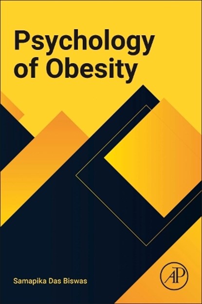 Psychology of Obesity, Samapika Das Biswas - Paperback - 9780443277979