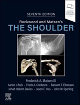 Rockwood and Matsen's The Shoulder - Frederick A. Matsen ; Frank A. Cordasco ; John W. Sperling - 9780443287435