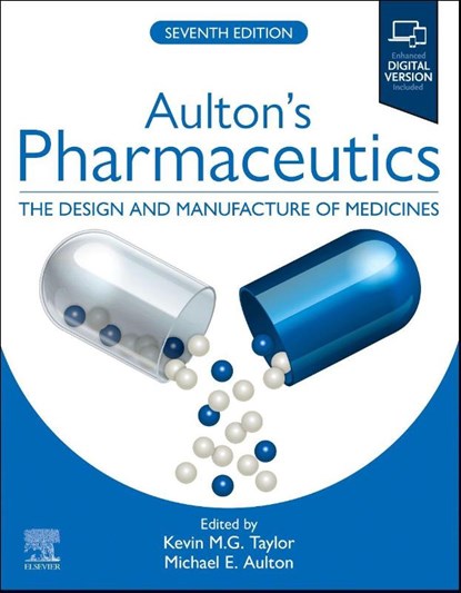 Aulton's Pharmaceutics: The Design and Manufacture of Medicines, Kevin M.G. Taylor ; Michael E. Aulton - Paperback - 9780443287824