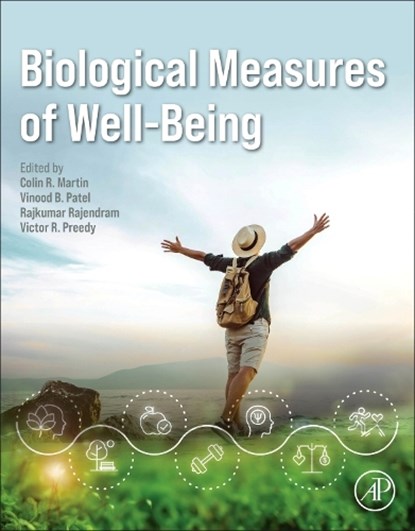 Biological Measures of Well-Being, Colin R. Martin ; Vinood Patel ; Rajkumar Rajendram - Paperback - 9780443288425
