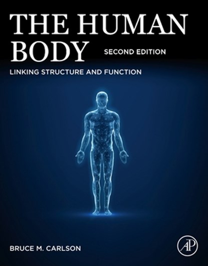 The Human Body, Bruce M. Carlson - Paperback - 9780443334245