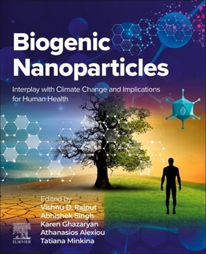 Biogenic Nanoparticles, Vishnu D. Rajput ; Abhishek (Researcher Singh ; Karen (Deputy Dean Ghazaryan - Paperback - 9780443338199