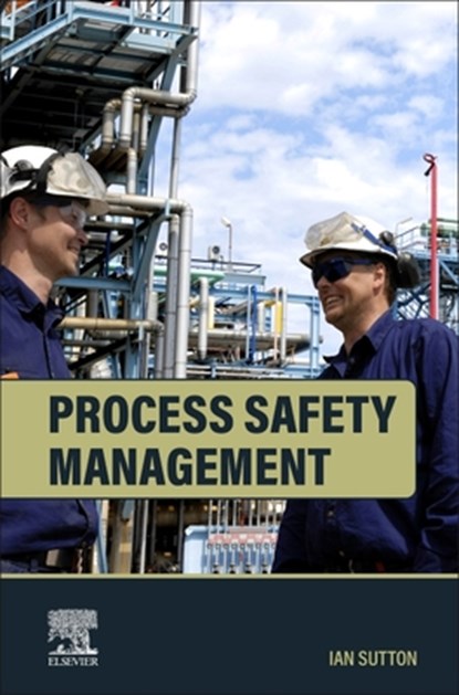 Process Safety Management, Ian (Principal Sutton - Gebonden - 9780443340277
