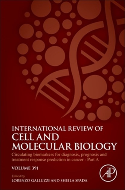 Circulating biomarkers for diagnosis, prognosis and treatment response prediction in cancer - Part A, Lorenzo Galluzzi - Gebonden - 9780443345296