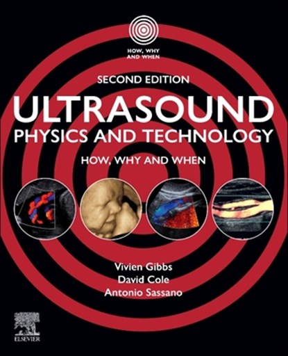 Ultrasound Physics and Technology, Vivien Gibbs ; David Cole ; Antonio Sassano - Paperback - 9780443409233