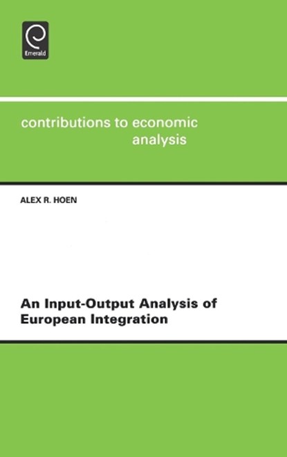 An Input-output Analysis of European Integration, Alex R. Hoen - Gebonden - 9780444510884