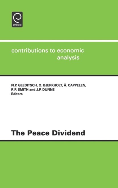 The Peace Dividend, N.P. Gleditsch ; O. Bjerkholt ; A. Cappelen ; R. Smith ; J.P. Dunne - Gebonden - 9780444824820