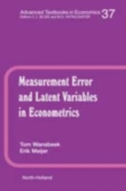 Measurement Error and Latent Variables in Econometrics, T. WANSBEEK ; E. (RIJKSUNIVERSITEIT GRONINGEN,  The Netherlands) Meijer - Gebonden - 9780444881007