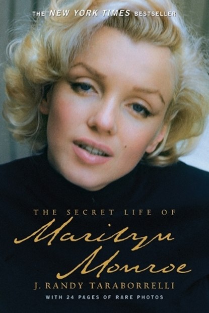 The Secret Life of Marilyn Monroe, J. Randy Taraborrelli - Paperback - 9780446198189
