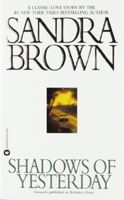 Shadows of Yesterday, Sandra Brown - Paperback - 9780446360715