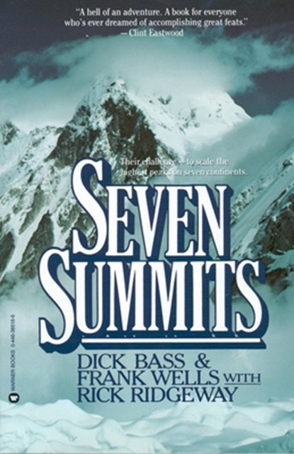 Seven Summits, BASS,  Dick ; Wells, Frank ; Ridgeway, Rick - Paperback - 9780446385169