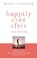 Armstrong, K: Happily Ever After, Kristin Armstrong - Paperback - 9780446503952