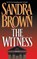 The Witness, Sandra Brown - Gebonden - 9780446516310