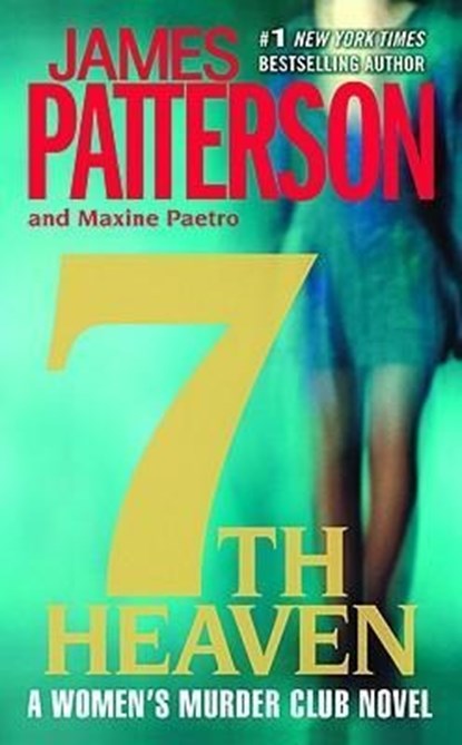 7TH HEAVEN, James Patterson ;  Maxine Paetro - Paperback - 9780446536240