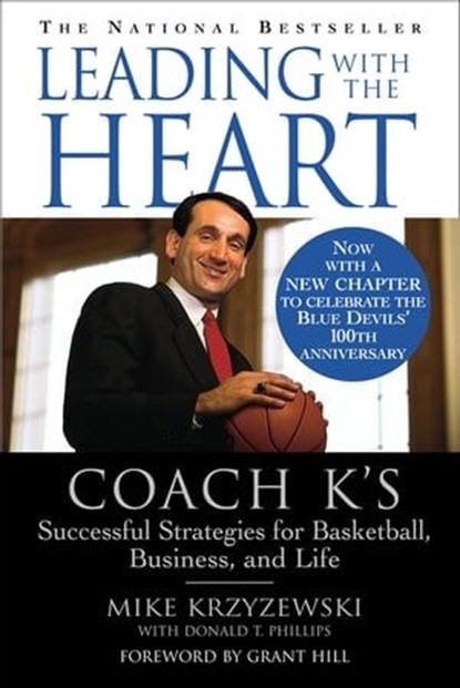 Leading with the Heart, Mike Krzyzewski ; Donald T. Phillips - Ebook - 9780446537001