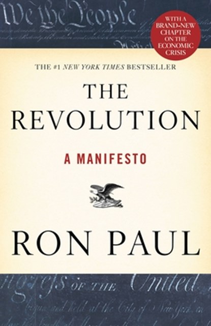 The Revolution: A Manifesto, Ron Paul - Paperback - 9780446537520