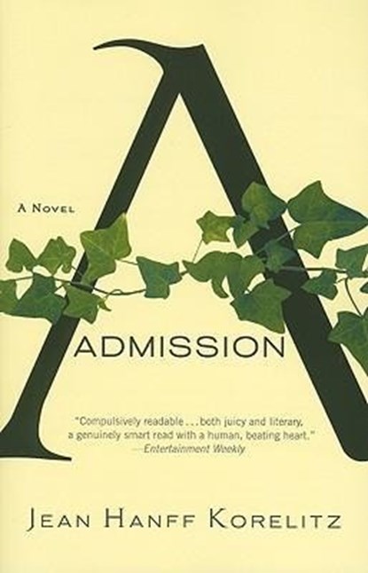 Admission, Jean Hanff Korelitz - Paperback - 9780446540711