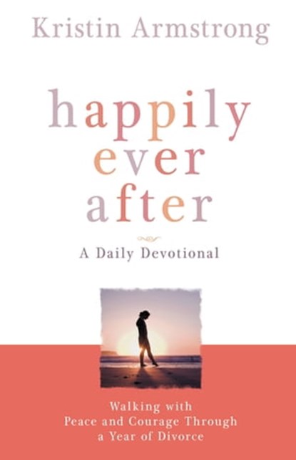 Happily Ever After, Kristin Armstrong - Ebook - 9780446547246